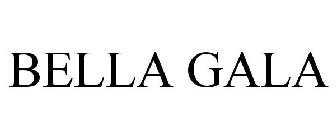 BELLA GALA