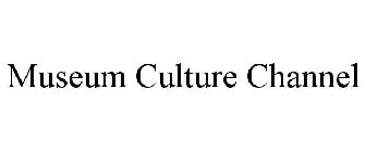 MUSEUM CULTURE CHANNEL