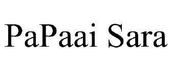 PAPAAI SARA
