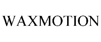 WAXMOTION