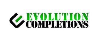 E EVOLUTION COMPLETIONS