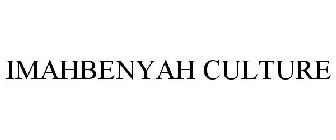 IMAHBENYAH CULTURE