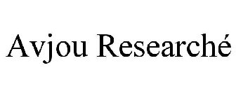 AVJOU RESEARCHÉ