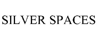 SILVER SPACES