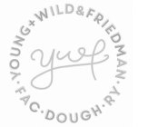 YWF · YOUNG + WILD & FRIEDMAN · FAC · DOUGH · RY