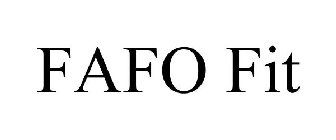 FAFO FIT