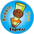 BUBBLE TEA EXPRESS