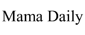 MAMA DAILY