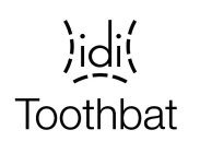 IDI TOOTHBAT