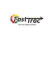 FAST TRAC SERVICE MADE SIMPLE