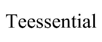 TEESSENTIAL