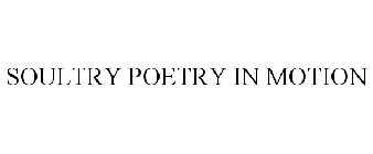 SOULTRY POETRY IN MOTION
