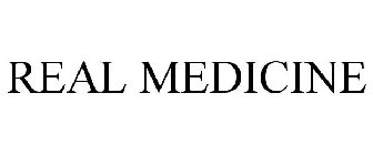 REAL MEDICINE