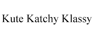 KUTE KATCHY KLASSY