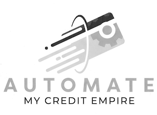 AUTOMATE MY CREDIT EMPIRE