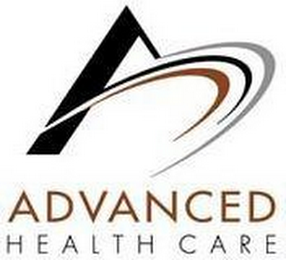 A ADVANCED HEALTH CARE