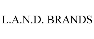 L.A.N.D. BRANDS