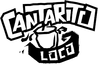 CANTARITO LOCO