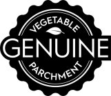 GENUINE VEGETABLE PARCHMENT