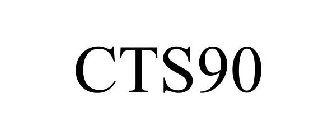 CTS 90