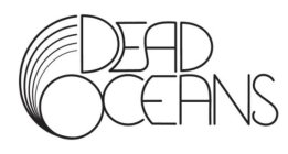DEAD OCEANS