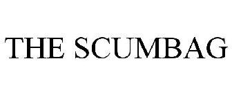 THE SCUMBAG