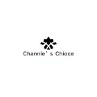 CHANNIE'S CHIOCE
