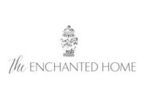 THE ENCHANTED HOME