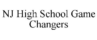 NJ HIGH SCHOOL GAME CHANGERS