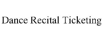 DANCE RECITAL TICKETING