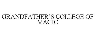 GRANDFATHER'S COLLEGE OF MAGIC