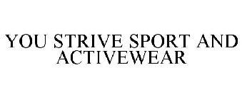 YOU STRIVE