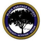 BLACK HERITAGE SOCIETY ADVOCACY · ACTIVISM · ACTION EST 1974