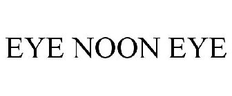 EYE NOON EYE
