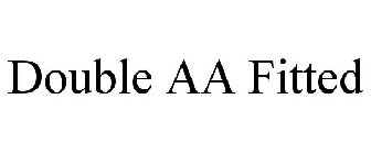 DOUBLE AA FITTED