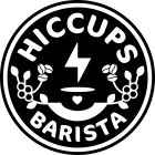 HICCUPS BARISTA