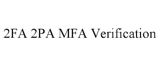 2FA 2PA MFA VERIFICATION