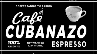 DESPERTANDO TU PASION CAFE CUBANAZO ESPRESSO CUBAMAX. 100% PURE COFFEE