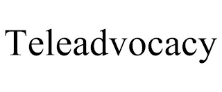 TELEADVOCACY