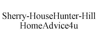 SHERRY-HOUSEHUNTER-HILL HOMEADVICE4U