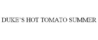 DUKE'S HOT TOMATO SUMMER