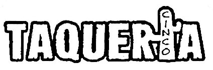 TAQUERIA CINCO