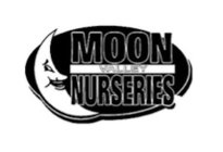 MOON VALLEY NURSERIES