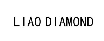 LIAO DIAMOND