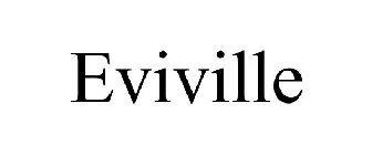 EVIVILLE