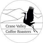 CRANE VALLEY COFFEE ROASTERS