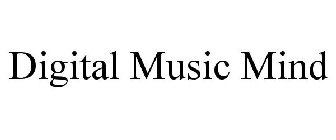 DIGITAL MUSIC MIND