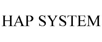 HAP SYSTEM