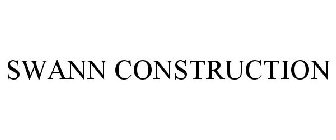 SWANN CONSTRUCTION