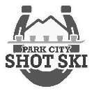 PARK CITY SHOT SKI